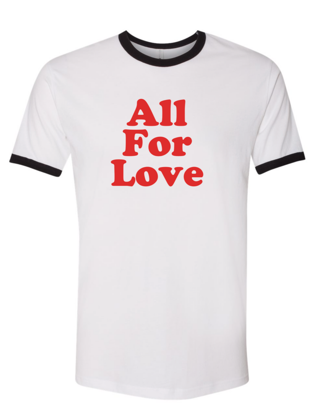 'All For Love' Unisex Ringer Tee